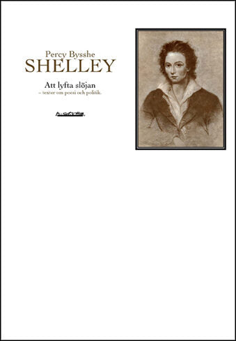 Percy Bysshe Shelley | Att lyfta slöjan