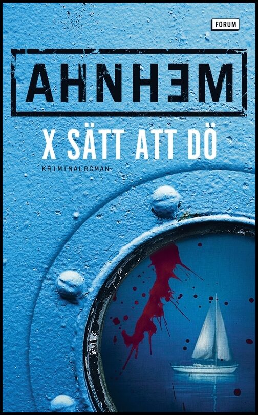 Ahnhem, Stefan | X sätt att dö