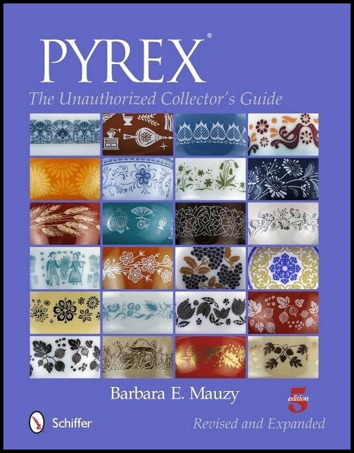 Mauzy, Barbara E. | Pyrex : The unauthorized collectors guide