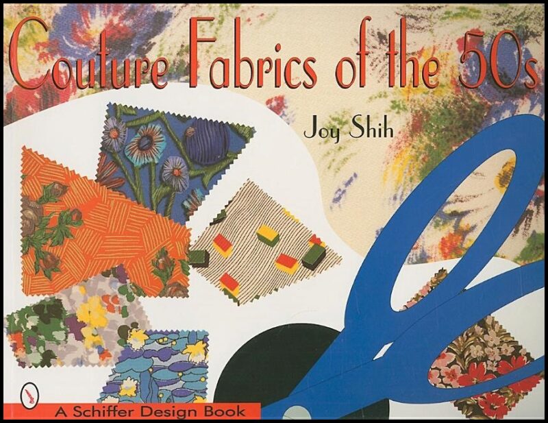 Shih, Joy | Couture fabrics of the 50s