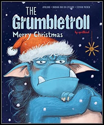 aprilkind - Barbara van den Speulhof - Stephan Pricken | The Grumbletroll Merry Christmas