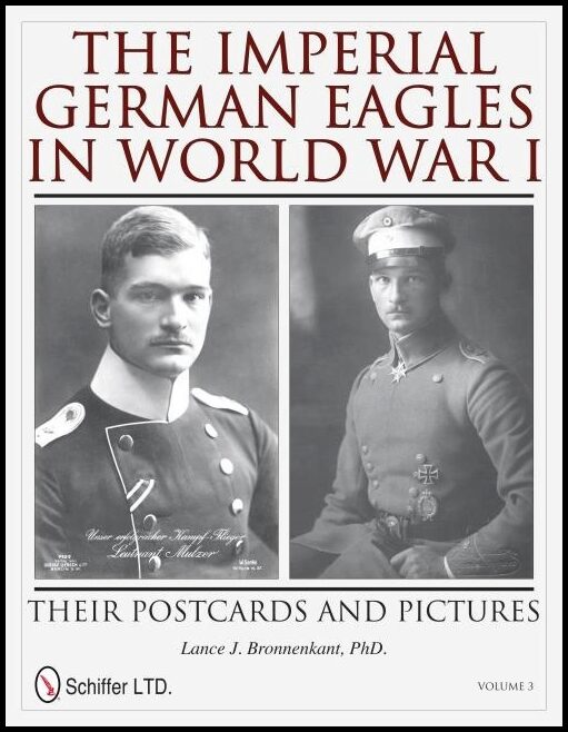 Lance J. Bronnenkant | The Imperial German Eagles In World War I