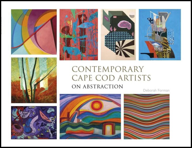 Deborah Forman | Contemporary Cape Cod Artists : On Abstraction