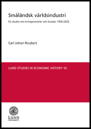 Roubert, Carl Johan | Småländsk världsindustri