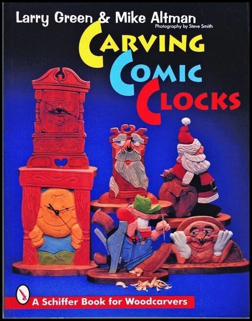Larry Green | Carving Comic Clocks
