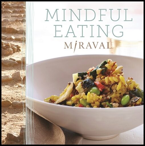 Miraval | Mindful Eating