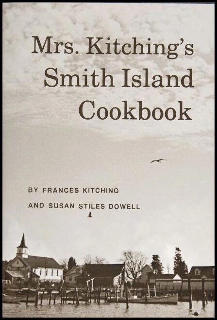 Frances Kitching | Mrs. Kitching’s Smith Island Cookbook