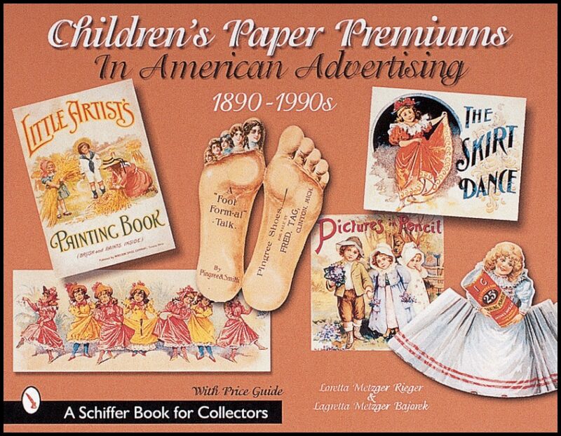 Loretta Rieger | Children's Paper Premiums In American Advertising