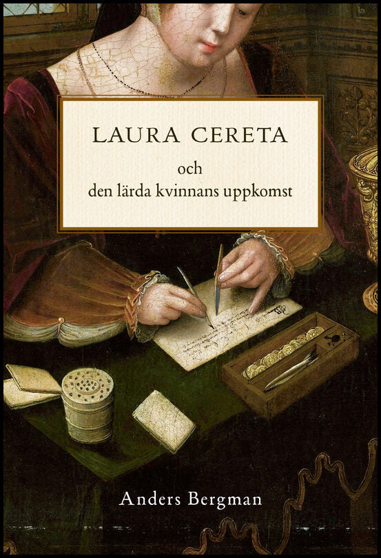 Bergman, Anders | Laura Cereta och den lärda kvinnans uppkomst