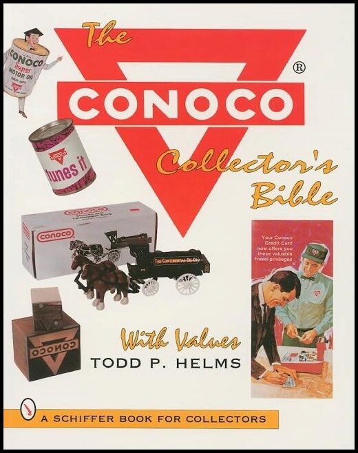Todd P. Helms | The Conoco® Collector's Bible
