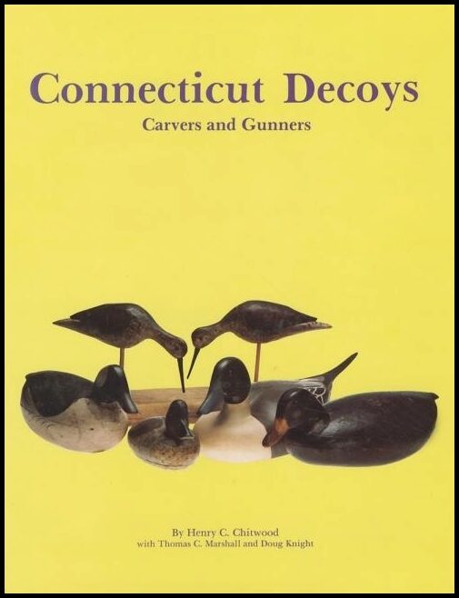 Henry C. Chitwood | Connecticut Decoys