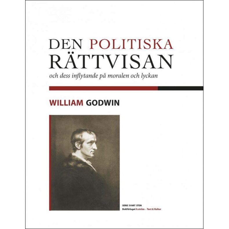 William Godwin | Den politiska rättvisan och dess inflytande på moralen och lyckan