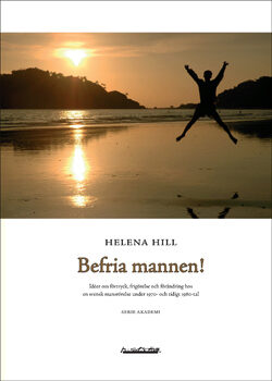 Helena Hill | Befria mannen!