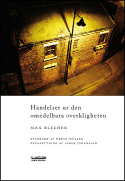 Max Blecher | Händelser ur den omedelbara overkligheten