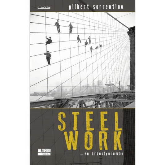 Gilbert Sorrentino | Steelwork