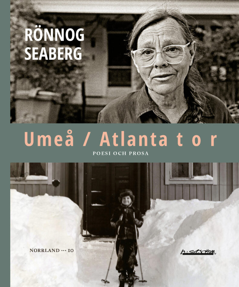 Rönnog Seaberg | Umeå / Atlanta t o r