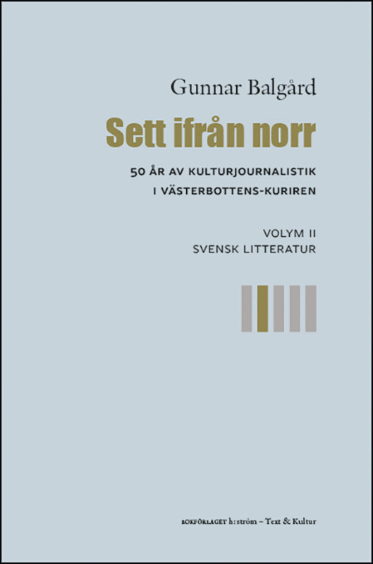 Gunnar Balgård | Sett ifrån norr : 2: Svensk litteratur
