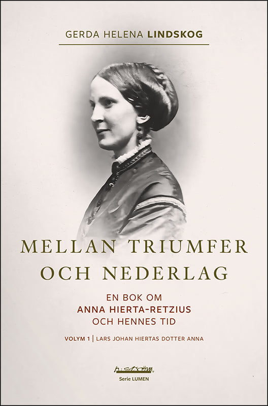 Gerda Helena Lindskog | Mellan triumfer och nederlag. 1
