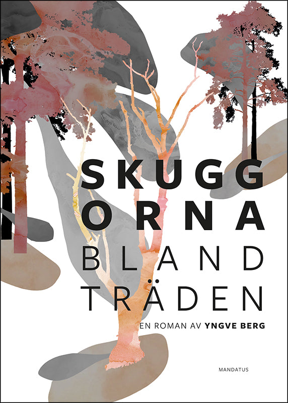 Yngve Berg | Skuggorna bland träden