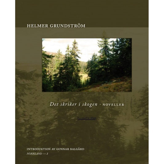 Helmer Grundström | Det skriker i skogen