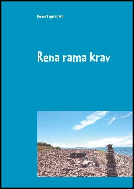 Fägerström, Helena | Rena rama krav
