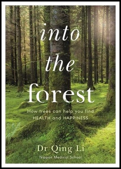 Li, Dr Qing | Into the Forest
