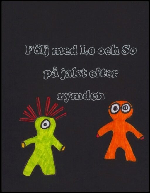 Svensson, Maria | Följ med Lo och So : På jakt efter rymden