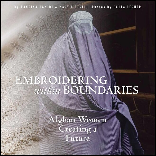 Rangina Hamidi - Mary Littrell - Paula L | Embroidering Within Boundaries